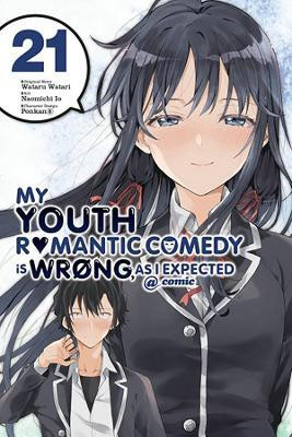 My Youth Romantic Comedy Is Wrong, As I Expected @ comic, Vol. 21 (manga)(English, Paperback, Ward Jennifer)