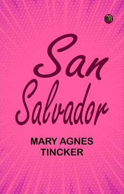 San Salvador(Paperback, Mary Agnes Tincker)