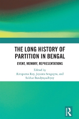 The Long History of Partition in Bengal(English, Electronic book text, unknown)