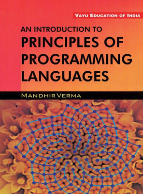 An Introduction to PRINCIPLES OF PROGRAMMING LANGUAGES(English, Paperback, Mandhir Verma)