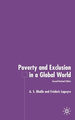 Poverty and Exclusion in a Global World(English, Hardcover, Bhalla A.)