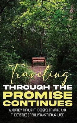 Traveling Through The Promise Continues(English, Hardcover, Gould Tim)