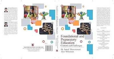 Foundational and Preparatory Education : Context and Challenges(Hardcover, Dr. Ismail Thamarasseri, Alan Yohannan)