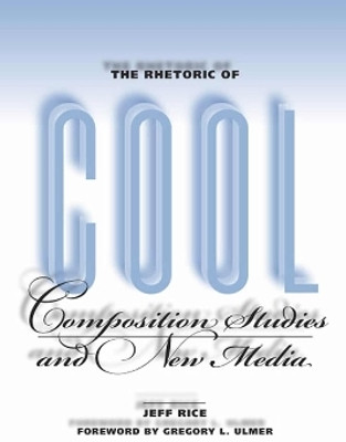 The Rhetoric of Cool(English, Paperback, Rice Jeff)