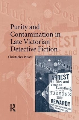 Purity and Contamination in Late Victorian Detective Fiction(English, Paperback, Pittard Christopher)