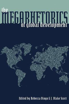 Megarhetorics of Global Development, The(English, Paperback, unknown)