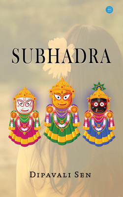 Subhadra(Paperback, Dipavali Sen)