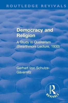 Revival: Democracy and Religion (1930)(English, Paperback, Schulze-Gaevernitz Gerhart von)
