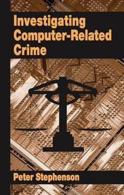 Investigating Computer-Related Crime(English, Electronic book text, Stephenson Peter)