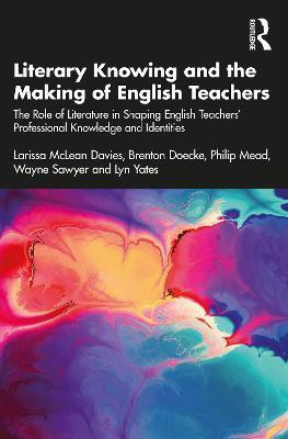 Literary Knowing and the Making of English Teachers(English, Paperback, McLean Davies Larissa)