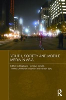 Youth, Society and Mobile Media in Asia(English, Hardcover, unknown)