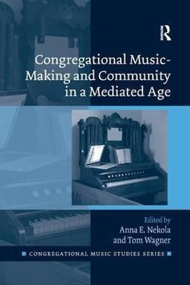 Congregational Music-Making and Community in a Mediated Age(English, Paperback, unknown)