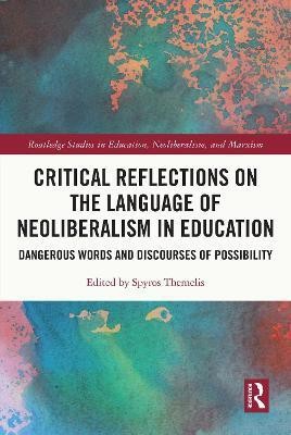 Critical Reflections on the Language of Neoliberalism in Education(English, Paperback, unknown)