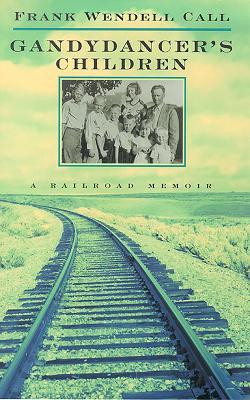 Gandydancer's Children(English, Paperback, University of Nevada Press)