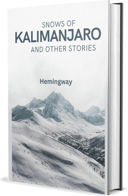 Snows of Kilimanjaro And Other Stories(Hardcover, Ernest Hemingway)