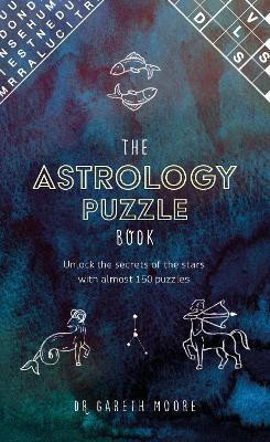 The Astrology Puzzle Book(English, Hardcover, Moore Gareth Dr)