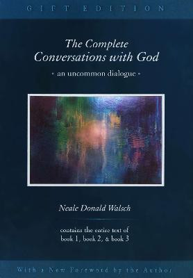 The Complete Conversations with God(English, Paperback, Walsch Neale Donald)