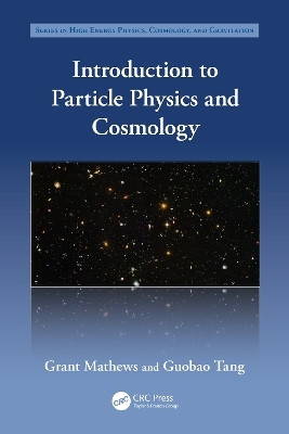 Introduction to Particle Physics and Cosmology(English, Paperback, Mathews Grant)