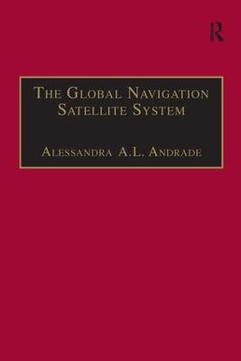 The Global Navigation Satellite System(English, Hardcover, Andrade Alessandra A.L.)