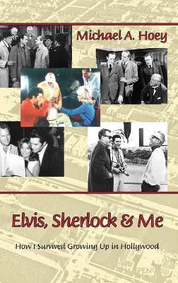 Elvis, Sherlock & Me (hardback)(English, Hardcover, Hoey Michael)