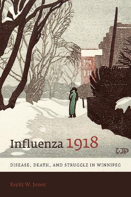 Influenza 1918(English, Paperback, Jones Esyllt W.)