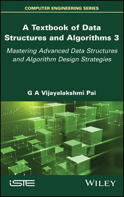 A Textbook of Data Structures and Algorithms, Volume 3(English, Hardcover, Vijayalakshmi Pai G. A.)