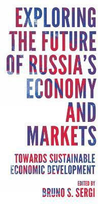 Exploring the Future of Russia's Economy and Markets(English, Electronic book text, unknown)