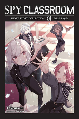 Spy Classroom Short Story Collection, Vol. 1 (light novel)(English, Paperback, Thrasher Nathaniel)
