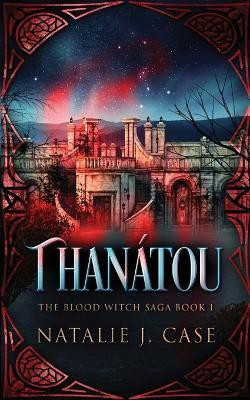 Thanatou(English, Paperback, Case Natalie J)
