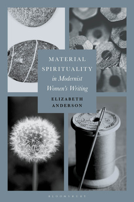 Material Spirituality in Modernist Women's Writing(English, Paperback, Anderson Elizabeth Dr)