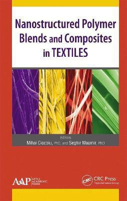 Nanostructured Polymer Blends and Composites in Textiles(English, Paperback, unknown)