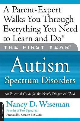 The First Year: Autism Spectrum Disorders(English, Paperback, Wiseman Nancy)