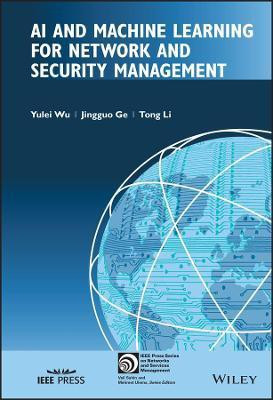 AI and Machine Learning for Network and Security Management(English, Hardcover, Wu Yulei)