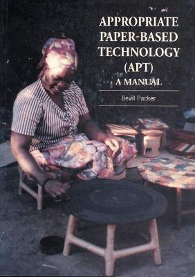 Appropriate Paper-based Technology (APT)(English, Paperback, Packer Bevill)