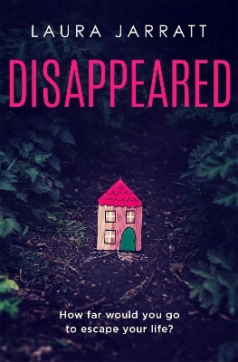 Disappeared(English, Paperback, Jarratt Laura)