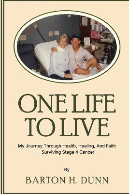 One Life To Live(English, Paperback, Dunn Barton H)
