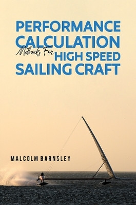 Performance Calculation Methods for High Speed Sailing Craft(English, Paperback, Barnsley Malcolm)