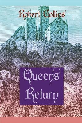 Queen's Return(English, Paperback, Collins Robert)