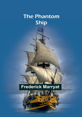 The Phantom Ship(Paperback, Frederick Marryat)