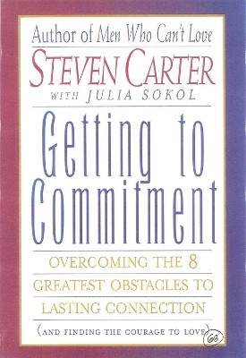 Getting to Commitment(English, Paperback, Carter Steven Henderson State University)