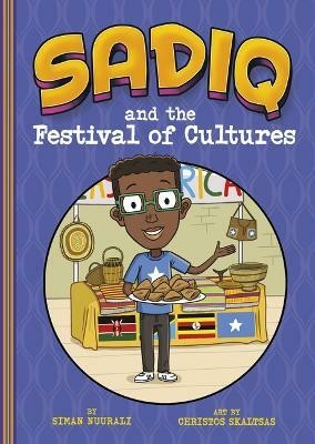 Sadiq and the Festival of Cultures(English, Hardcover, Nuurali Siman)