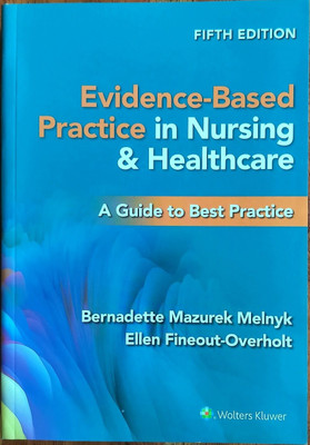 Evidence-based Practice in Nursing & Healthcare: A Guide to Best Practice(Paperback, Melnky)
