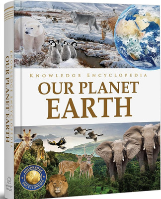 Knowledge Encyclopedia Our Planet Earth(Prakash book, Prakash book)