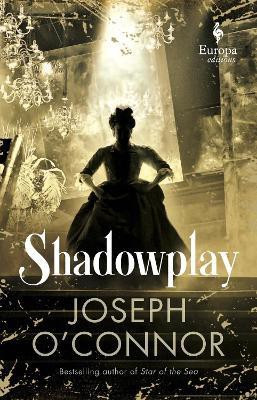 Shadowplay(English, Hardcover, O'Connor Joseph)