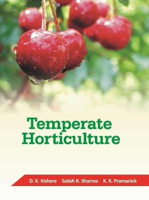 Temperate Horticulture(English, Hardcover, Kishor D.K.)