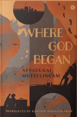 Where God Began(English, Hardcover, Muttulingam Appadurai)