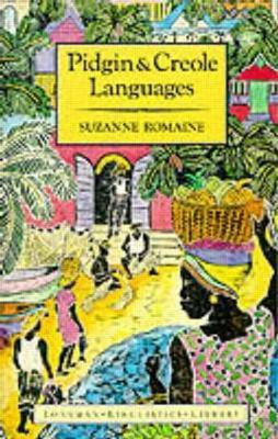 Pidgin and Creole Languages(English, Paperback, Romaine Suzanne)