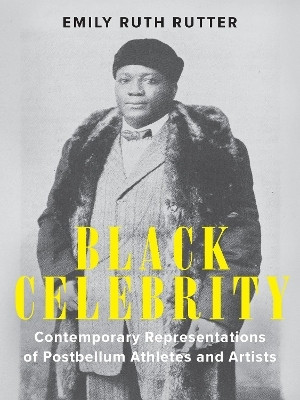 Black Celebrity(English, Paperback, Rutter Emily Ruth)