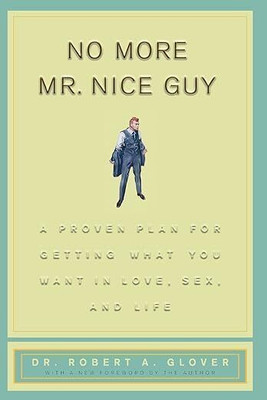 No More Mr Nice Guy(Paperback, Robert A Glover)