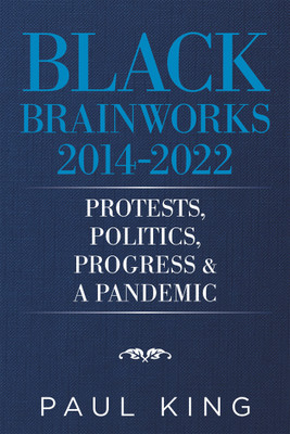 Black Brainworks 2014-2022(English, Hardcover, King Paul)